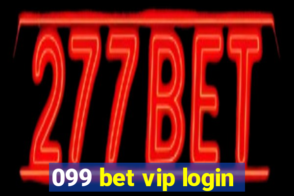 099 bet vip login